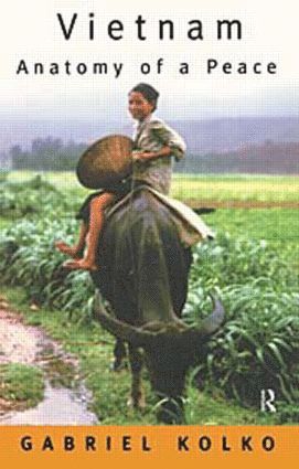 Vietnam: Anatomy of a Peace 1