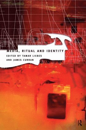 Media, Ritual and Identity 1