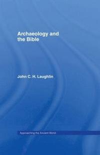bokomslag Archaeology and the Bible