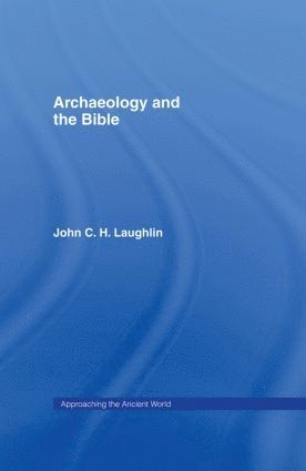 bokomslag Archaeology and the Bible