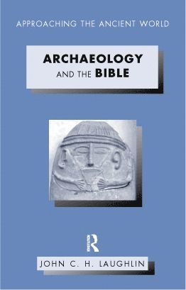 bokomslag Archaeology and the Bible