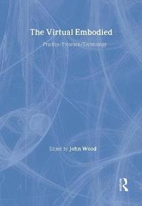bokomslag The Virtual Embodied