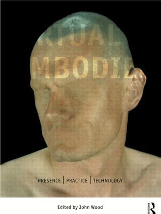 John Wood - Virtual Embodied, Häftad