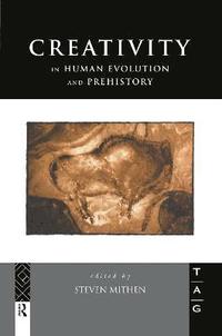 bokomslag Creativity in Human Evolution and Prehistory