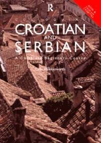 bokomslag Colloquial Croatian And Serbian