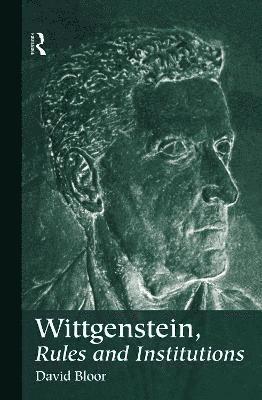 Wittgenstein, Rules and Institutions 1