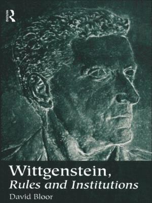 bokomslag Wittgenstein, Rules and Institutions