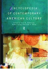 bokomslag Encyclopedia of Contemporary American Culture