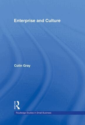 Colin Gray - Enterprise and Culture, Inbunden
