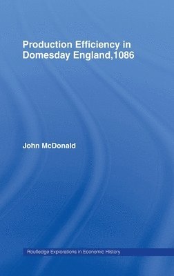 Production Efficiency in Domesday England, 1086 1