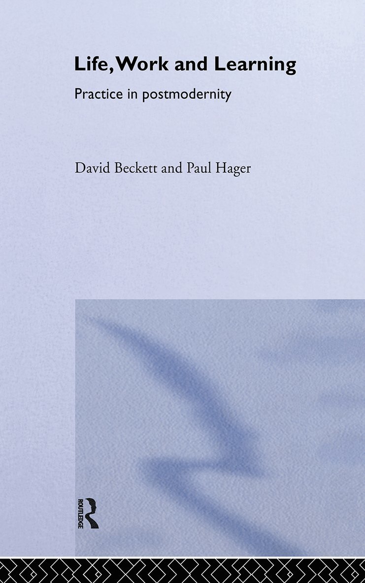 David Beckett, Paul Hager - Life, Work and Learning, Inbunden
