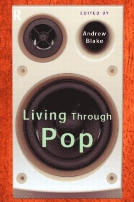 Andrew Blake - Living Through Pop, Häftad