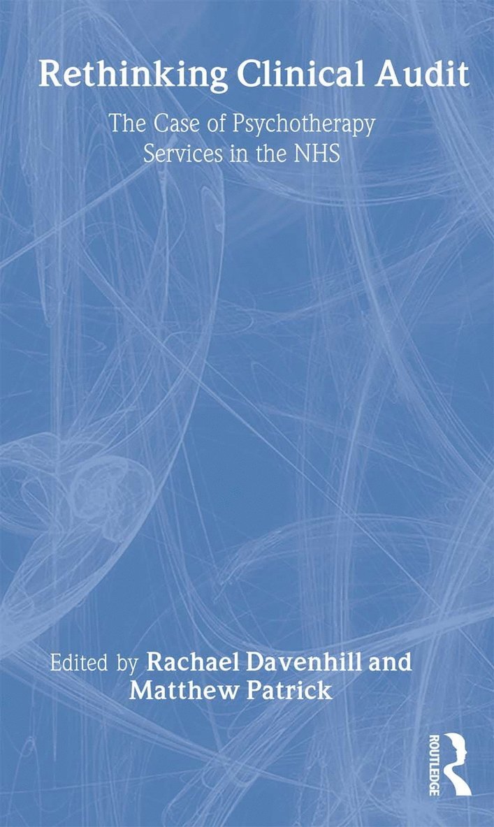 Rachael Davenhill, Matthew Patrick - Rethinking Clinical Audit, Häftad