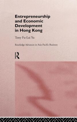 Tony Fu-Lai Yu - Entrepreneurship and Economic Development in Hong Kong, Inbunden