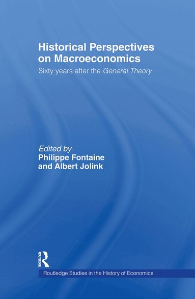 Philippe Fontaine, Albert Jolink, Philippe Fontaine, Albert Jolink - Historical Perspectives on Macroeconomics, Inbunden