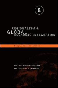 bokomslag Regionalism and Global Economic Integration