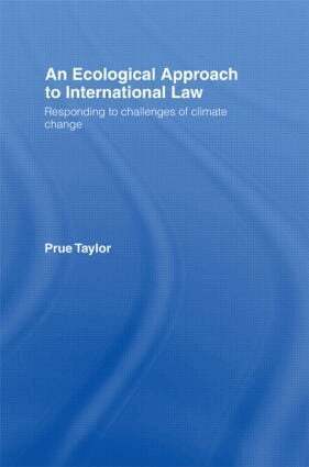 Prue Taylor - Ecological Approach to International Law, Inbunden