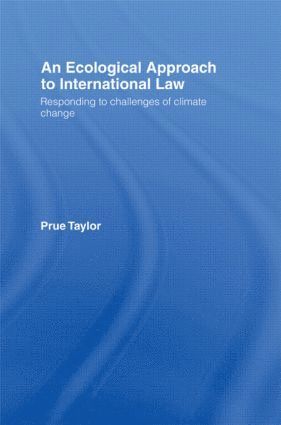 Prue Taylor - Ecological Approach to International Law, Inbunden