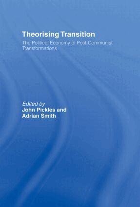 John Pickles, Adrian Smith - Theorizing Transition, Inbunden