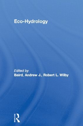 Andrew J. Baird, Robert L. Wilby - Eco-Hydrology, Häftad