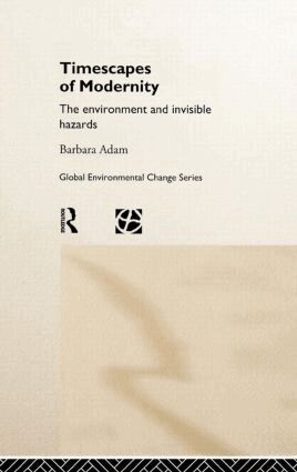 Barbara Adam - Timescapes of Modernity, Inbunden