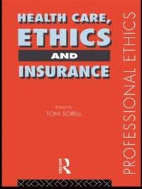bokomslag Health Care, Ethics and Insurance