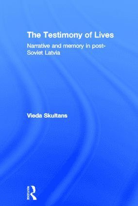Vieda Skultans - Testimony of Lives, Inbunden