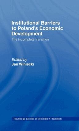 Jan Winiecki - Institutional Barriers to Economic Development, Inbunden