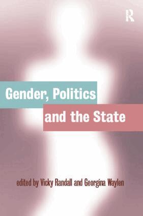 Vicky Randall, Georgina Waylen - Gender, Politics and the State, Häftad