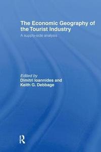 bokomslag The Economic Geography of the Tourist Industry