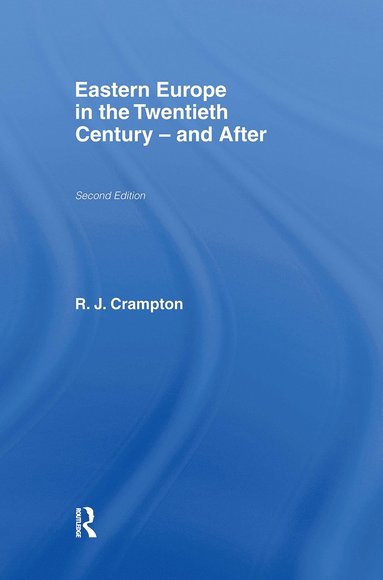 bokomslag Eastern Europe in the Twentieth Century - And After