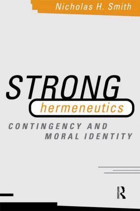 Nicholas H. Smith - Strong Hermeneutics, Häftad