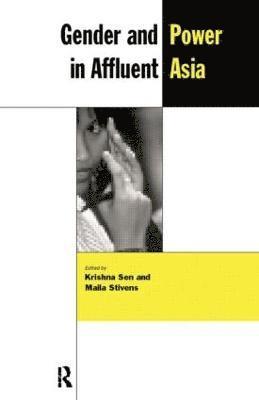 Gender and Power in Affluent Asia 1