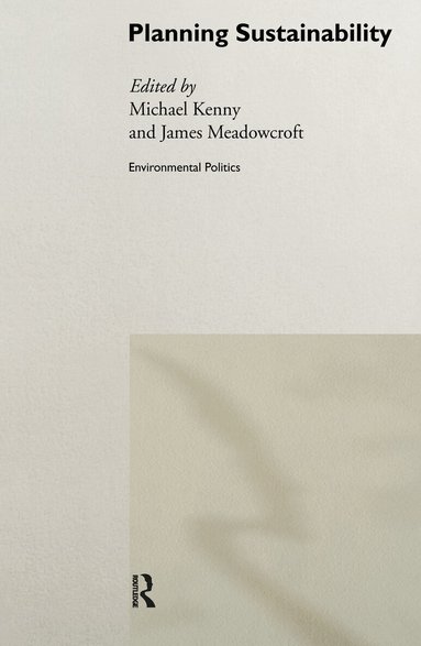 Michael Kenny, James Meadowcroft - Planning Sustainability, Inbunden