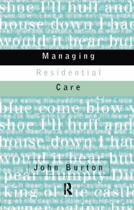 John Burton - Managing Residential Care, Häftad