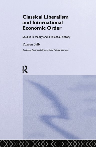 bokomslag Classical Liberalism and International Economic Order