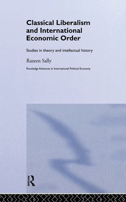 Classical Liberalism and International Economic Order 1