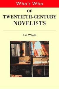 bokomslag Who's Who of Twentieth Century Novelists