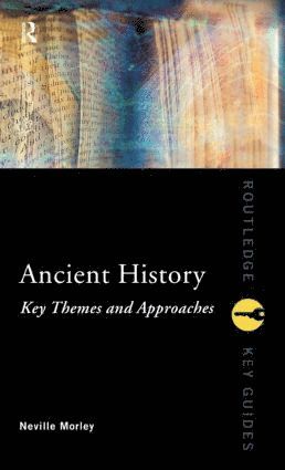 bokomslag Ancient History: Key Themes and Approaches