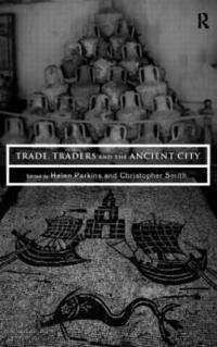 bokomslag Trade, Traders and the Ancient City
