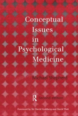 Conceptual Issues in Psychological Medicine 1