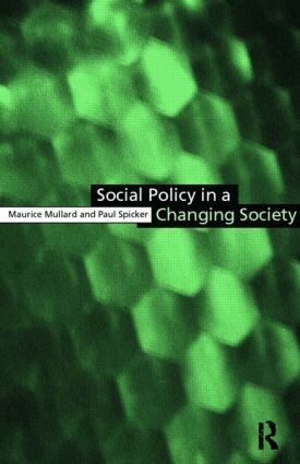 Maurice Mullard, Paul Spicker - Social Policy in a Changing Society, Häftad