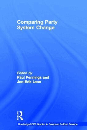 Jan-Erik Lane, Paul Pennings - Comparing Party System Change, Inbunden