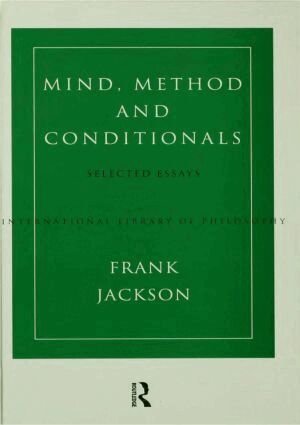 Frank Jackson - Mind, Method and Conditionals, Inbunden