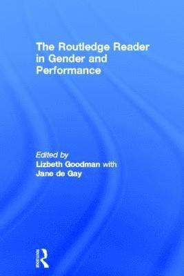bokomslag Routledge Reader in Gender and Performance
