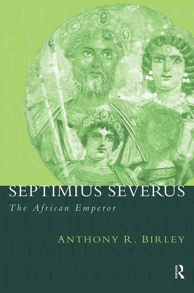 Anthony R Birley - Septimius Severus, Häftad