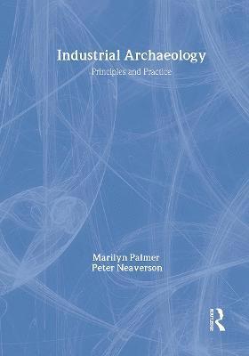 Marilyn Palmer - Industrial Archaeology, Inbunden