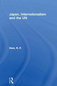 bokomslag Japan, Internationalism and the UN