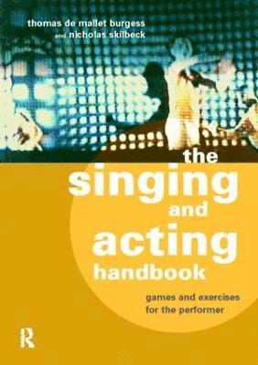 bokomslag The Singing and Acting Handbook