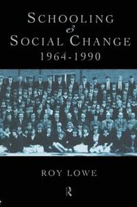 bokomslag Schooling and Social Change 1964-1990